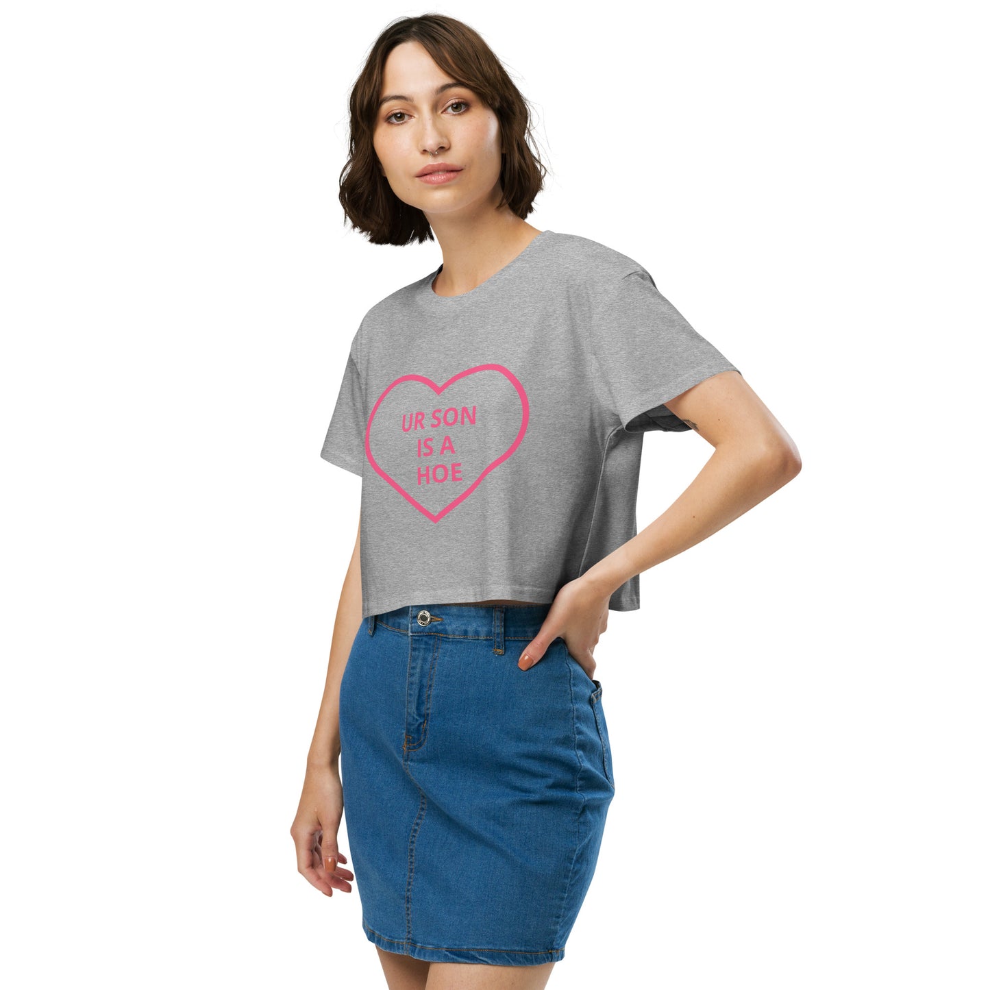 💔 “UR SON IS A HOE” Crop Tee