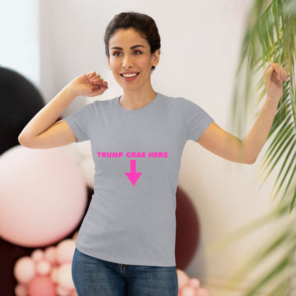 👇🏼Politically Incorrect Grab Here Tee (Trump Edition)