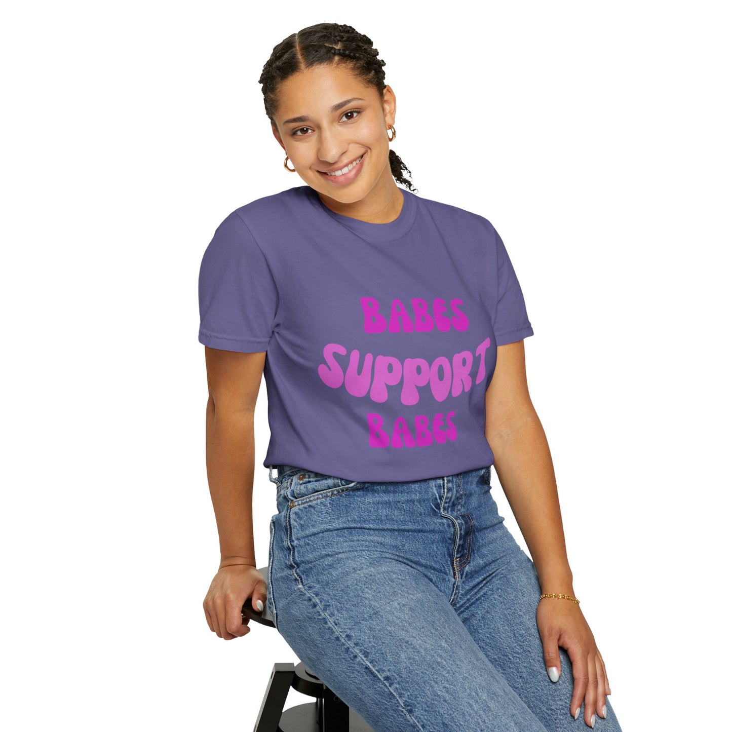 💞 Babes Support Babes Tee