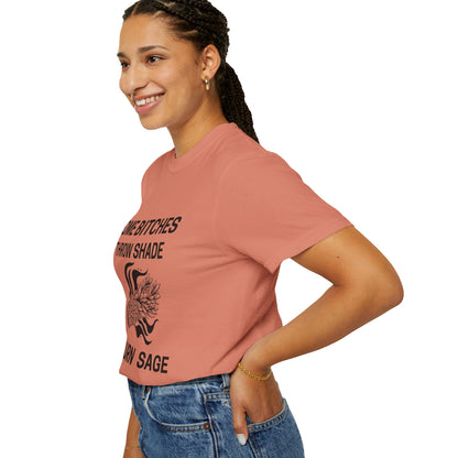 Throw Shade? I Burn Sage Tee 💫