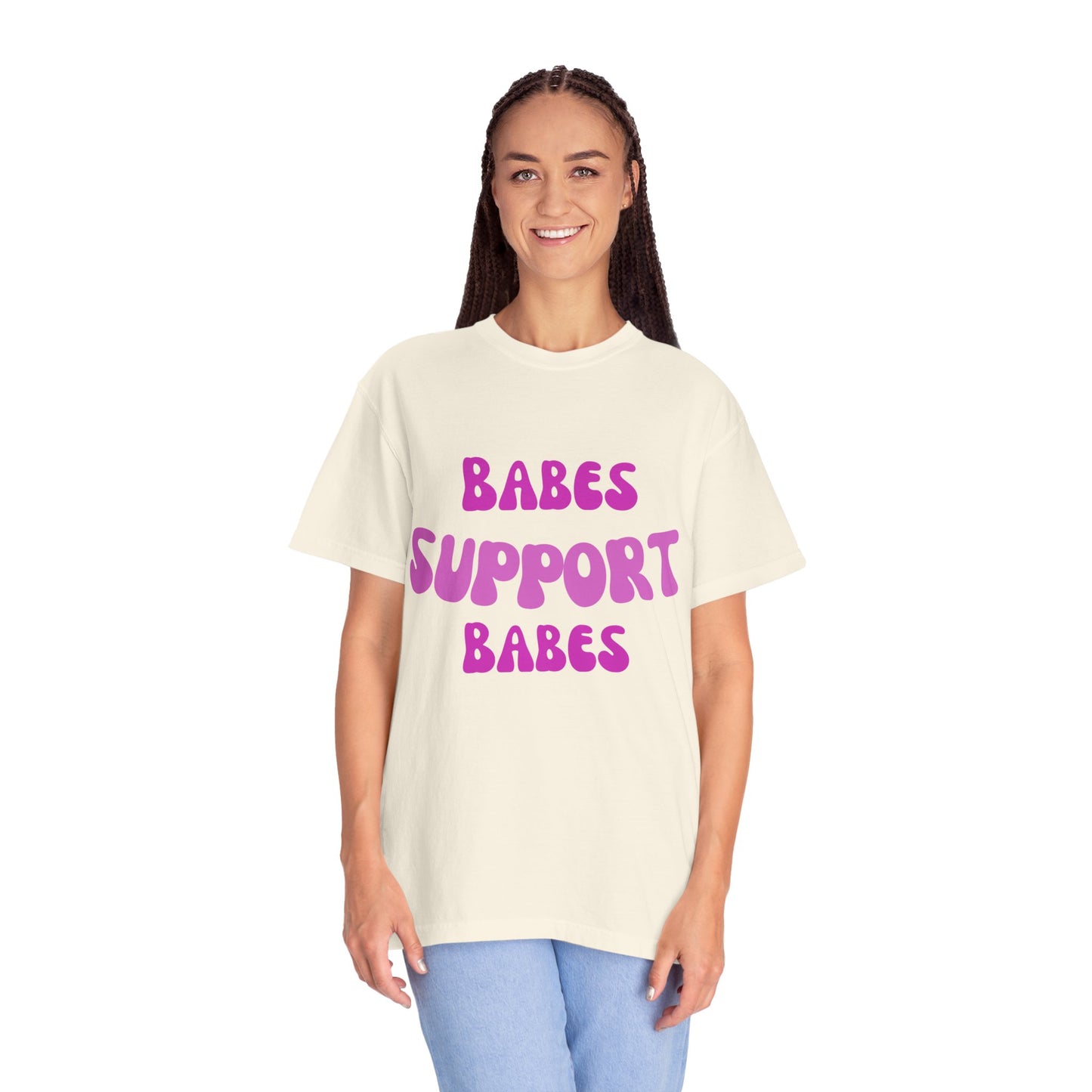 💞 Babes Support Babes Tee