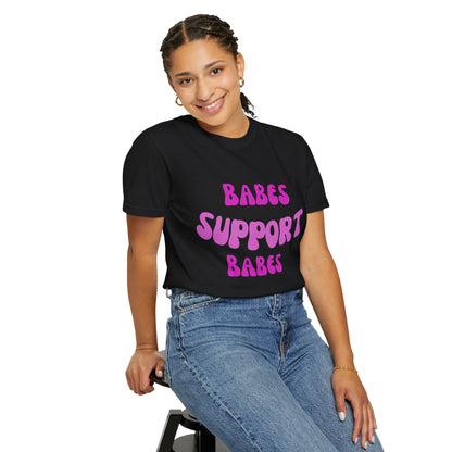 💞 Babes Support Babes Tee