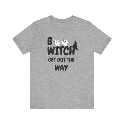 Halloween Ghost Tee, Fun Unisex Jersey Short Sleeve Tee, Boo Witch Get Out The Way Shirt, Spooky Vibes, Fall Fashion, Gift for Friends