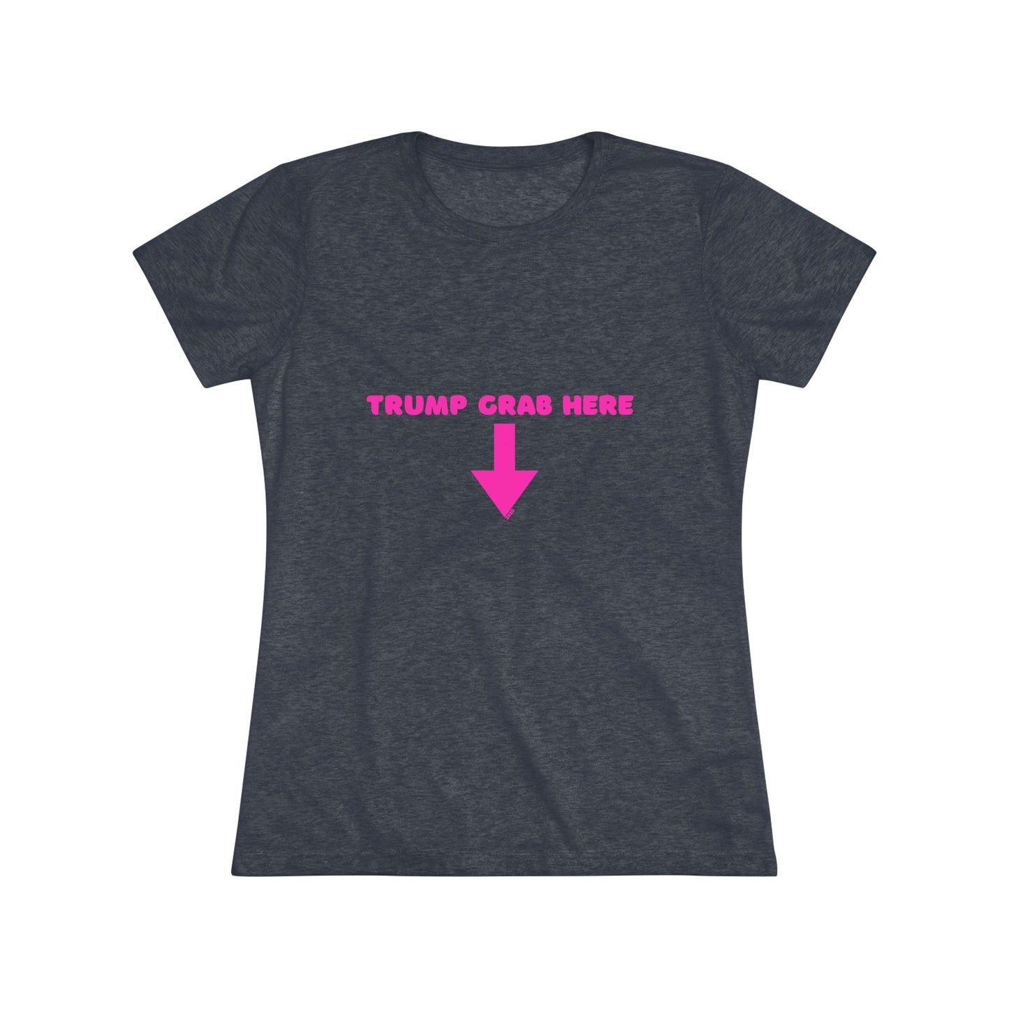 👇🏼Politically Incorrect Grab Here Tee (Trump Edition)
