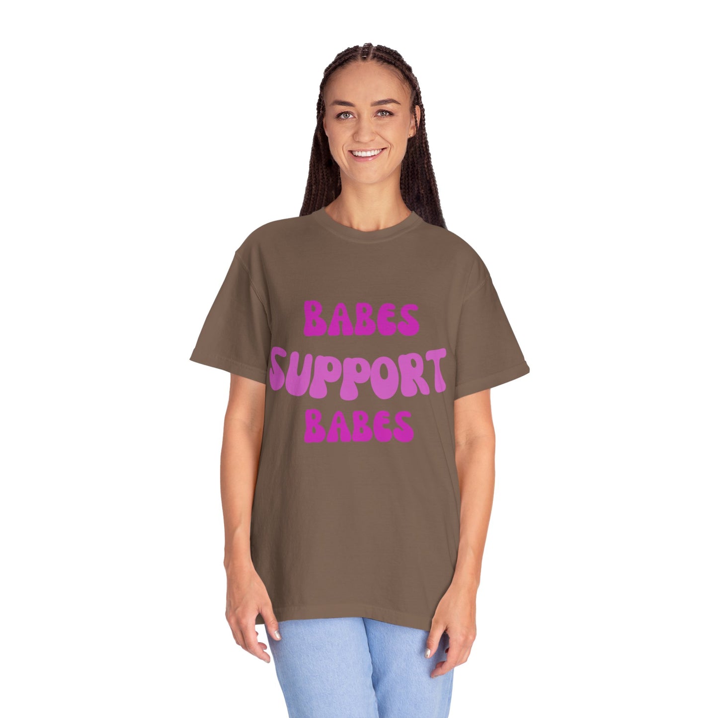 💞 Babes Support Babes Tee