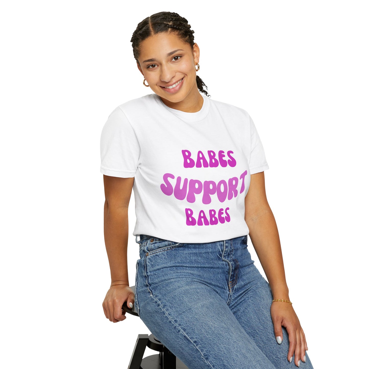 💞 Babes Support Babes Tee