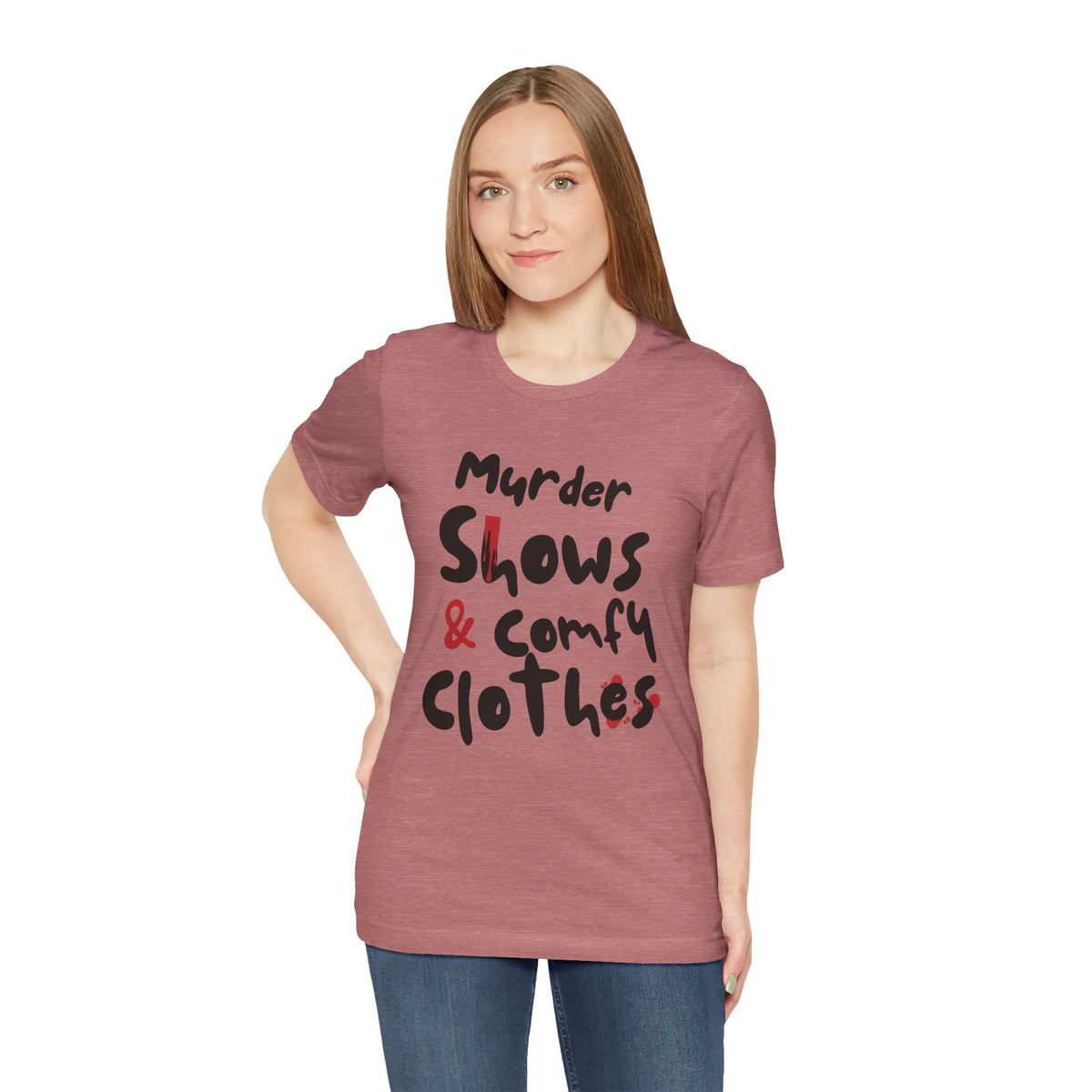 Murder Shows & Comfy Clothes Tee, Funny Graphic T-Shirt for TV Fans, Gift for True Crime Lovers, Casual Wear, Unique Gift Idea