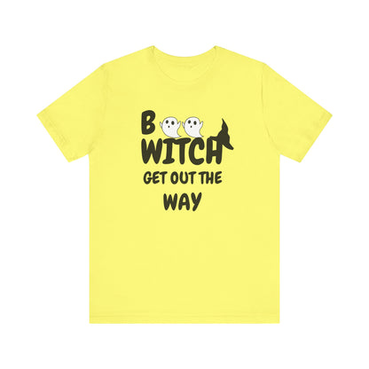 Halloween Ghost Tee, Fun Unisex Jersey Short Sleeve Tee, Boo Witch Get Out The Way Shirt, Spooky Vibes, Fall Fashion, Gift for Friends