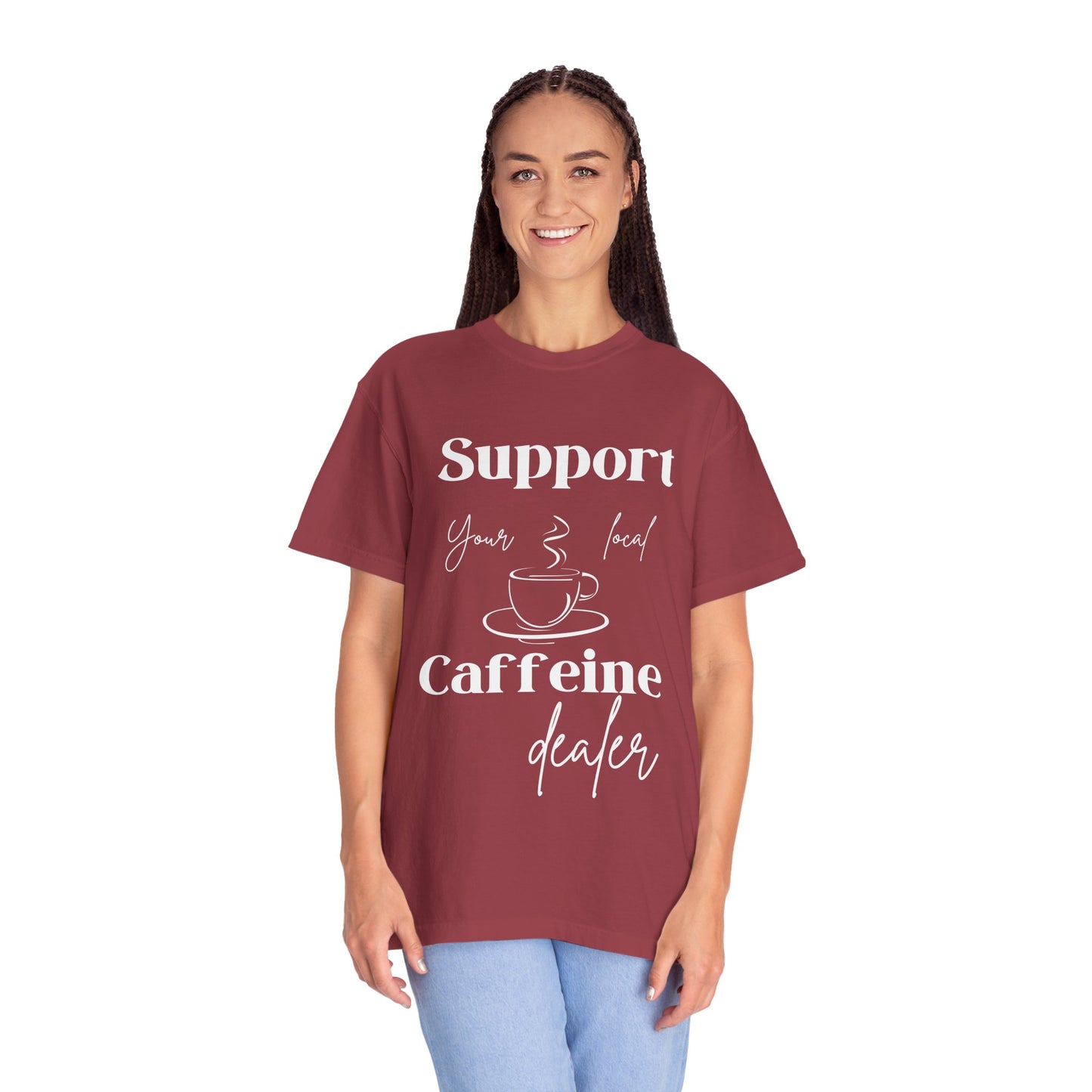 🧋Support Your Local Caffeine Dealer Tee
