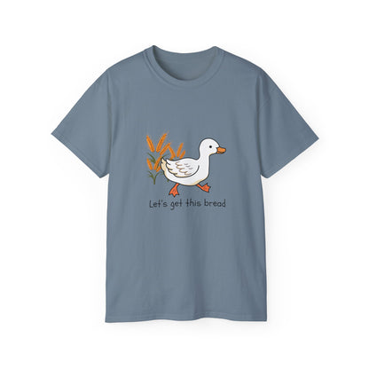 🦆 Let’s Get This Bread Duck Tee