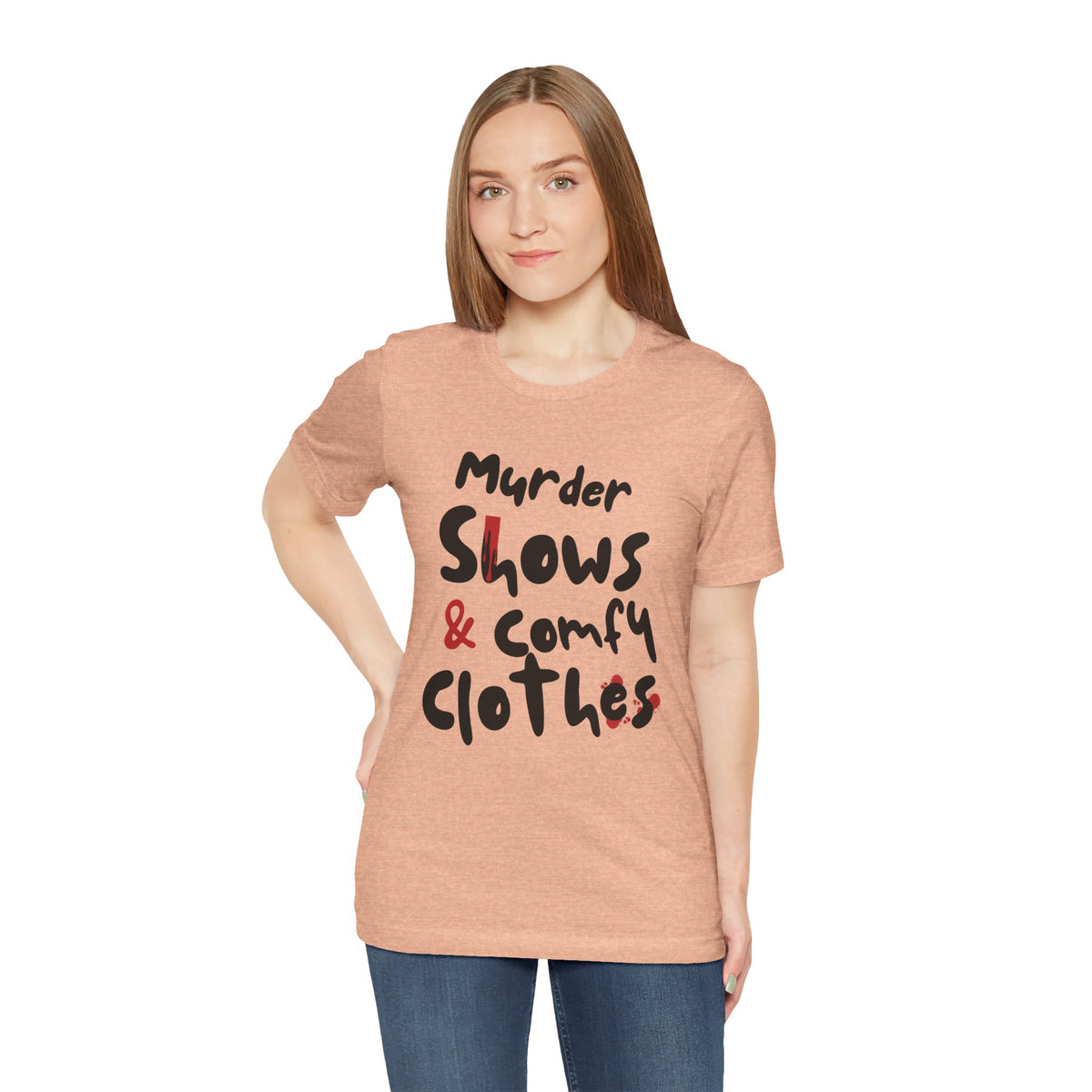 Murder Shows & Comfy Clothes Tee, Funny Graphic T-Shirt for TV Fans, Gift for True Crime Lovers, Casual Wear, Unique Gift Idea