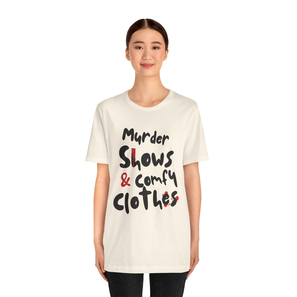 Murder Shows & Comfy Clothes Tee, Funny Graphic T-Shirt for TV Fans, Gift for True Crime Lovers, Casual Wear, Unique Gift Idea