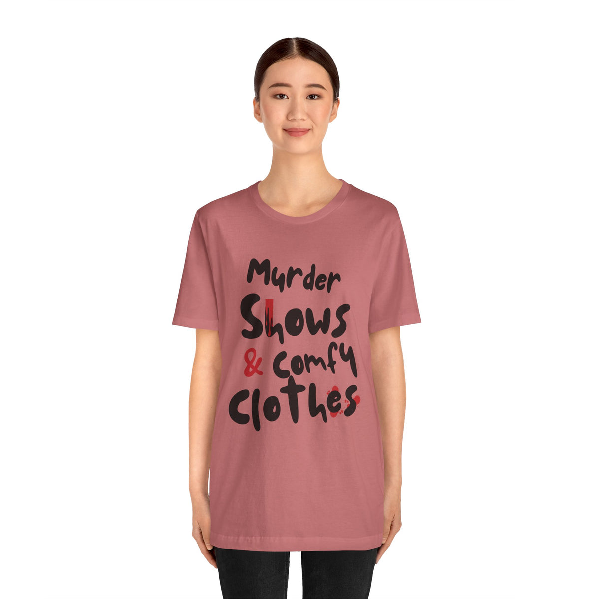 Murder Shows & Comfy Clothes Tee, Funny Graphic T-Shirt for TV Fans, Gift for True Crime Lovers, Casual Wear, Unique Gift Idea