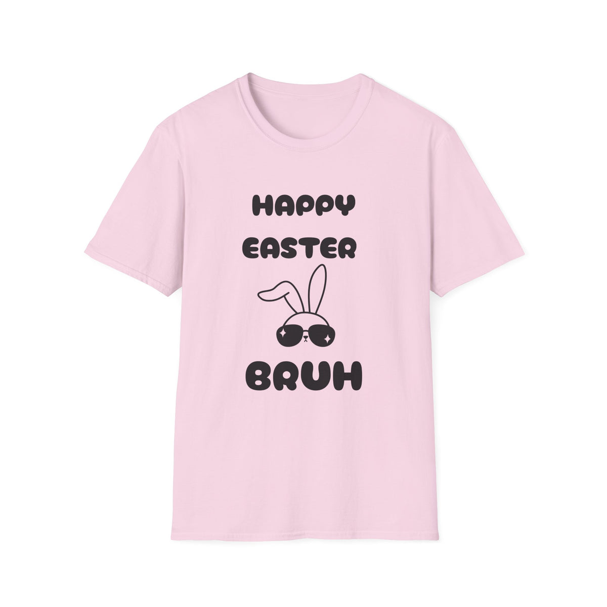 🐇 Happy Easter Bruh Tee