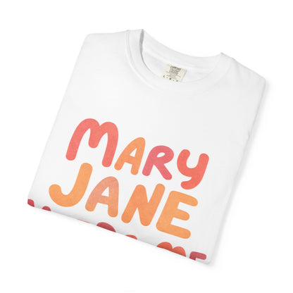 Mary Jane Keeps Me Sane T-Shirt