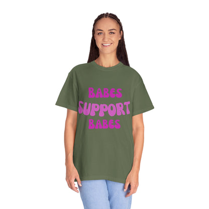 💞 Babes Support Babes Tee
