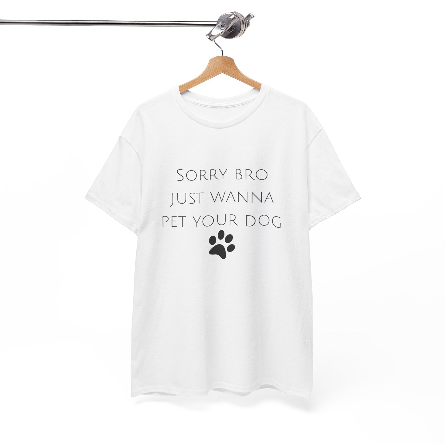 🐾 Sorry Bro Tee - Paw-sitively Obsessed