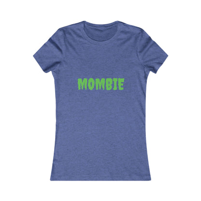 Mombie Shirt, Funny Women's Tee, Perfect for Moms, Casual Wear, Great for Mother's Day, Unique Gift Idea