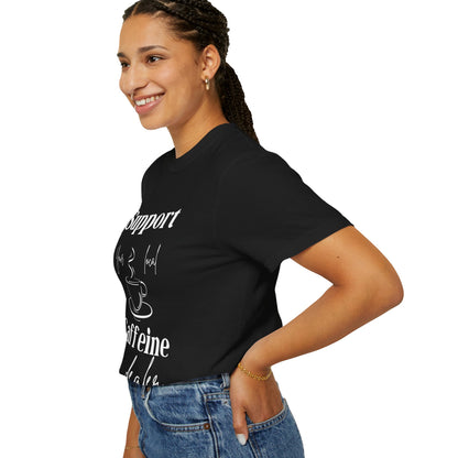 🧋Support Your Local Caffeine Dealer Tee