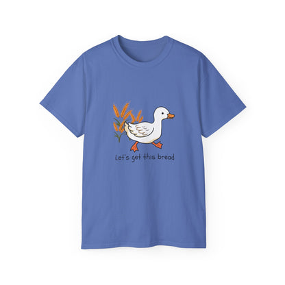 🦆 Let’s Get This Bread Duck Tee