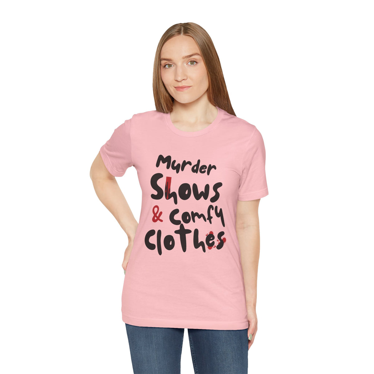 Murder Shows & Comfy Clothes Tee, Funny Graphic T-Shirt for TV Fans, Gift for True Crime Lovers, Casual Wear, Unique Gift Idea