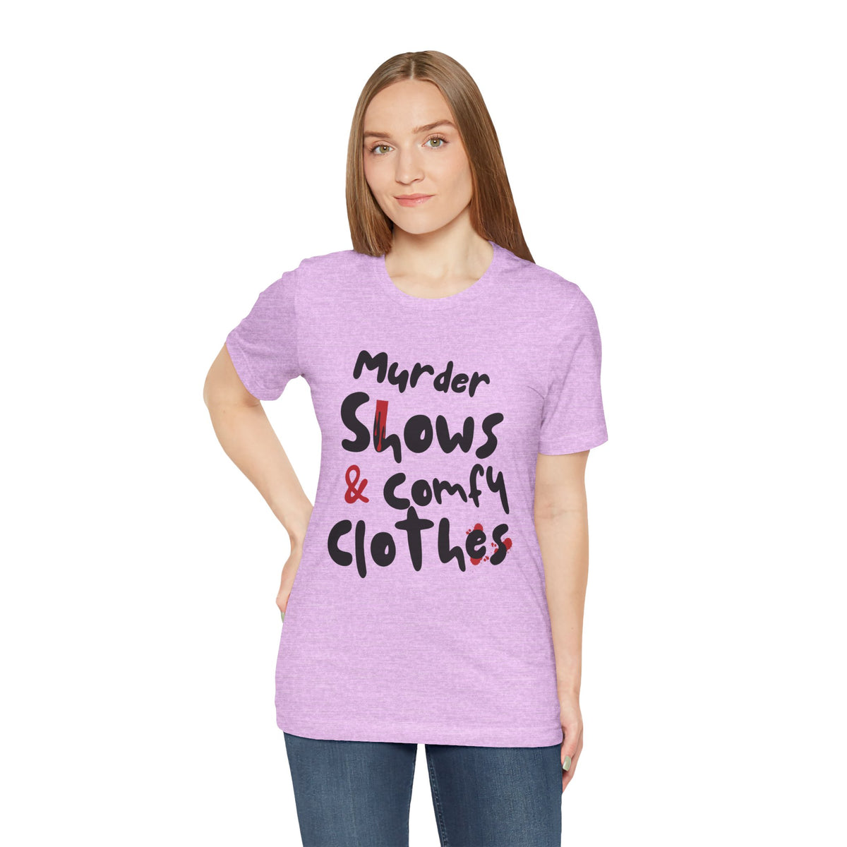 Murder Shows & Comfy Clothes Tee, Funny Graphic T-Shirt for TV Fans, Gift for True Crime Lovers, Casual Wear, Unique Gift Idea
