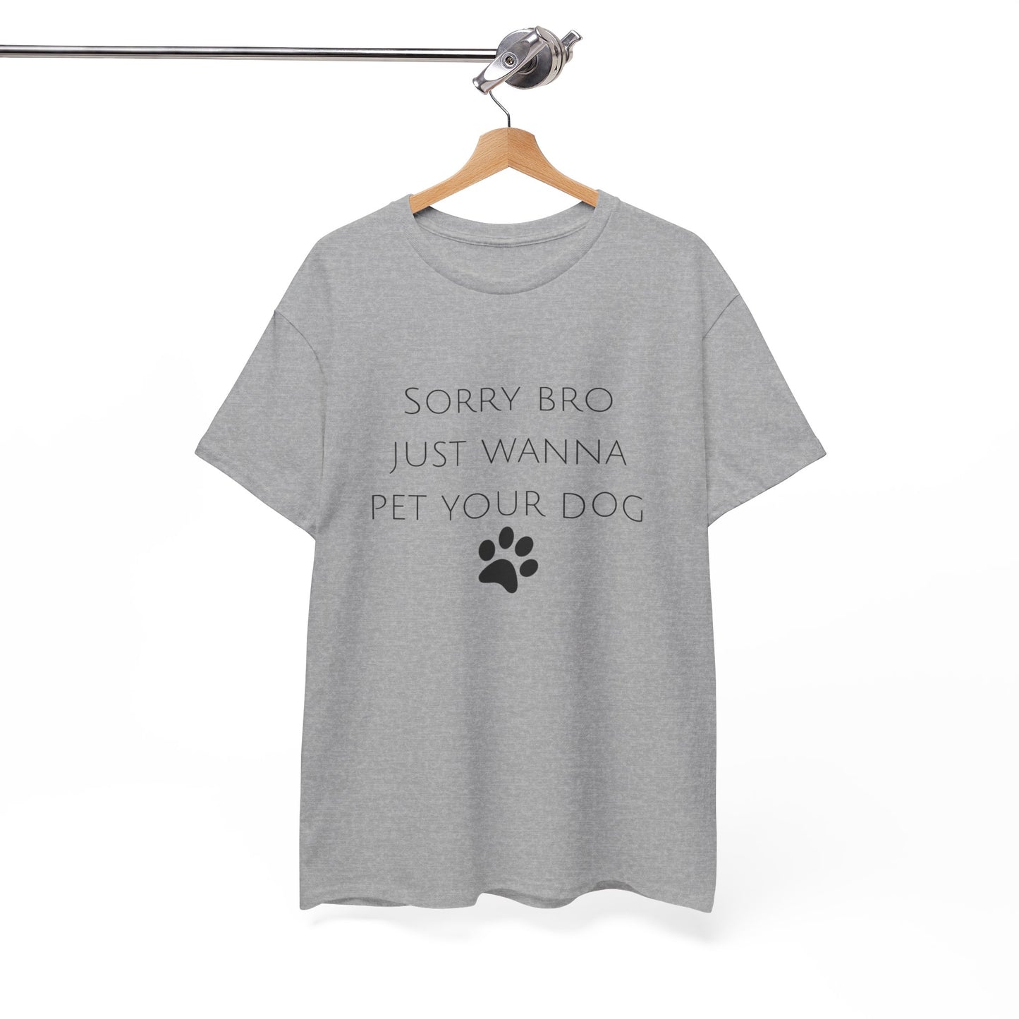 🐾 Sorry Bro Tee - Paw-sitively Obsessed
