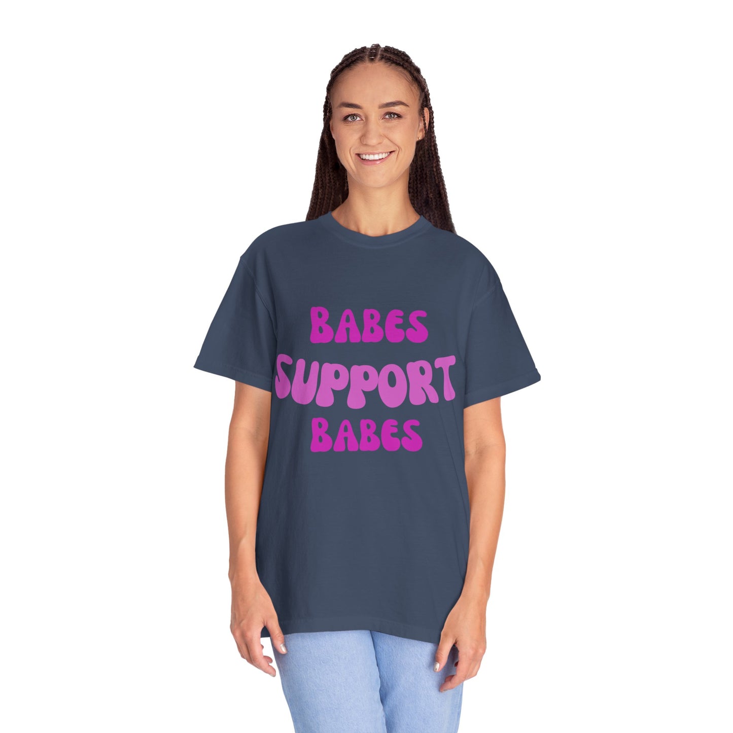 💞 Babes Support Babes Tee