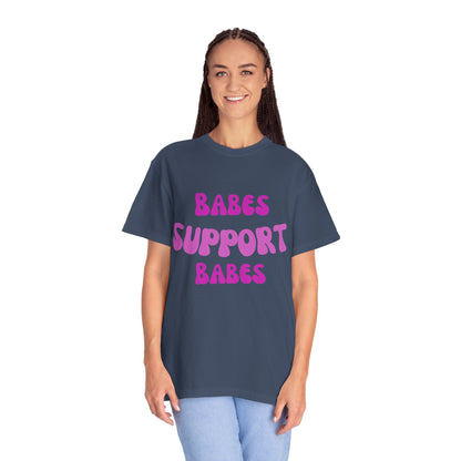 💞 Babes Support Babes Tee