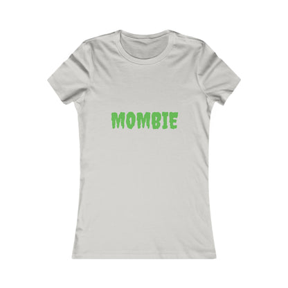 Mombie Shirt, Funny Women's Tee, Perfect for Moms, Casual Wear, Great for Mother's Day, Unique Gift Idea