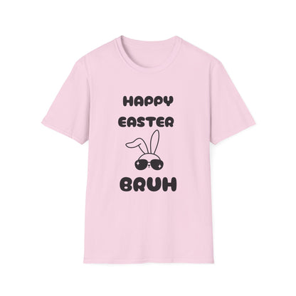 🐇 Happy Easter Bruh Tee