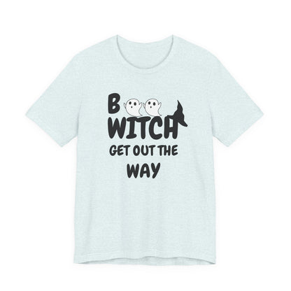 Halloween Ghost Tee, Fun Unisex Jersey Short Sleeve Tee, Boo Witch Get Out The Way Shirt, Spooky Vibes, Fall Fashion, Gift for Friends