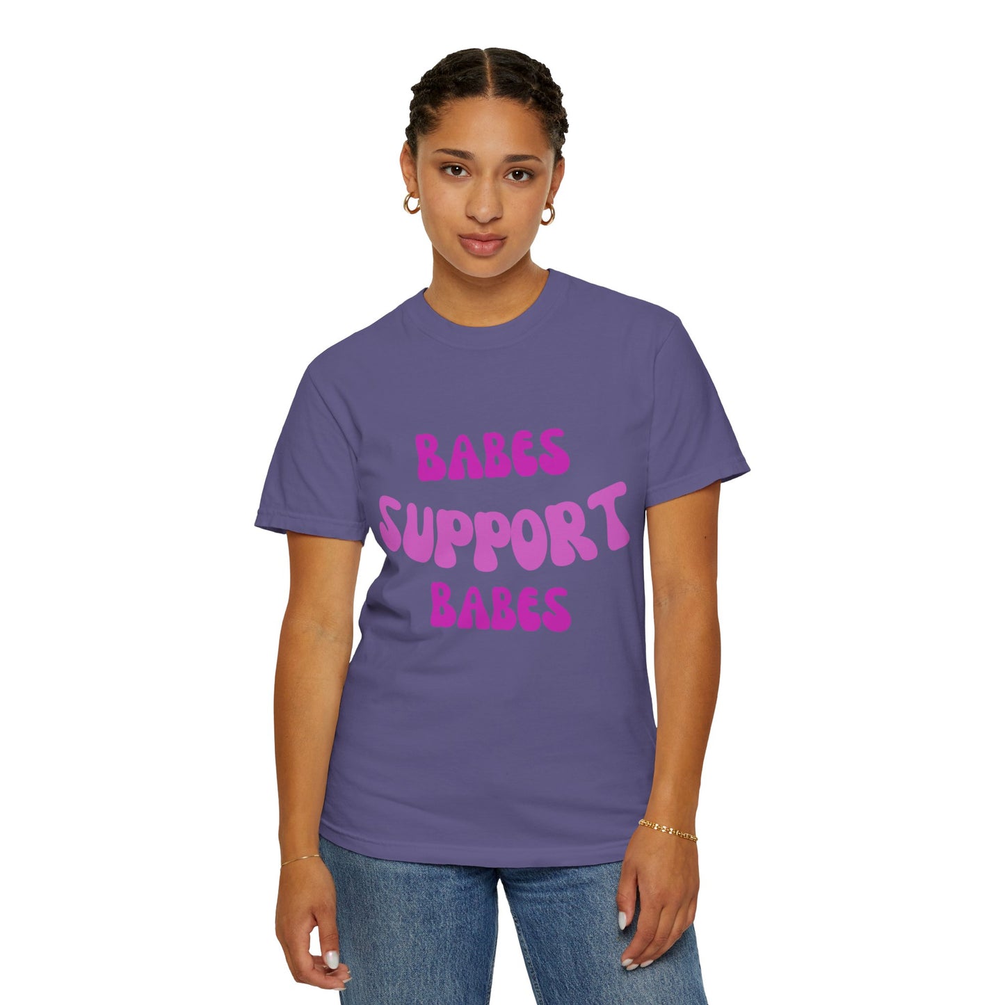 💞 Babes Support Babes Tee