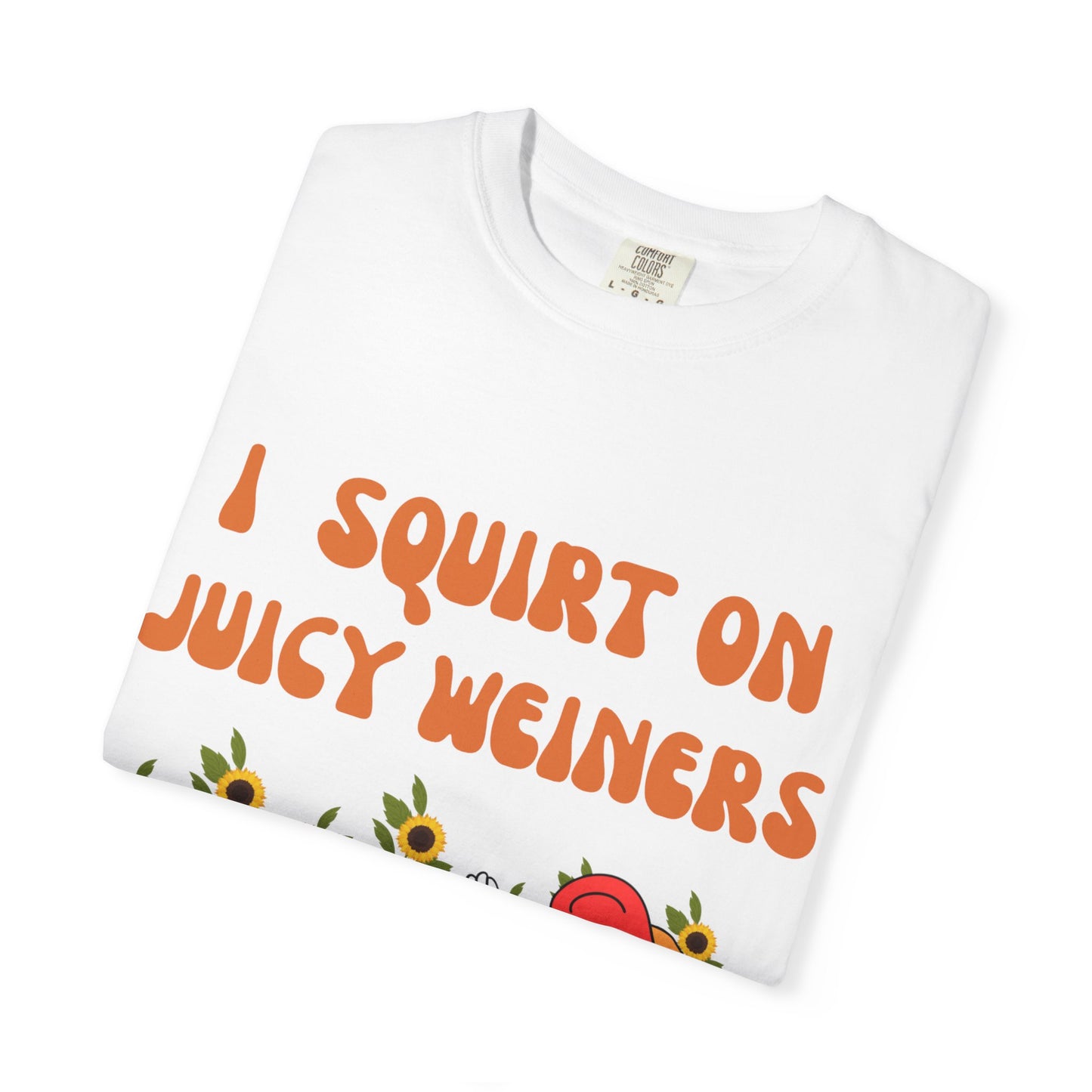 🌭 Juicy Weiner Sunshine Tee