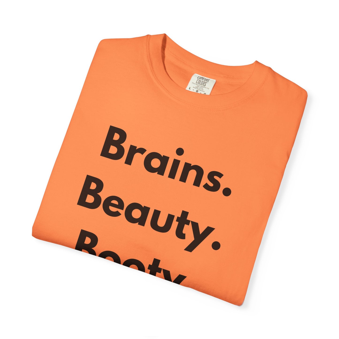 🍑 Brains. Beauty. Booty.