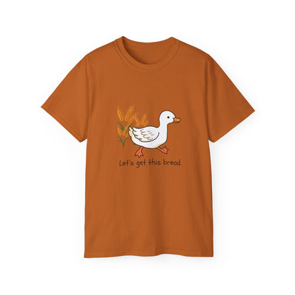 🦆 Let’s Get This Bread Duck Tee