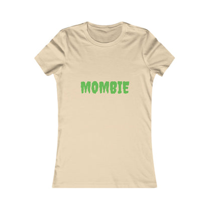 Mombie Shirt, Funny Women's Tee, Perfect for Moms, Casual Wear, Great for Mother's Day, Unique Gift Idea