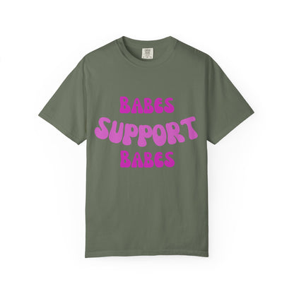 💞 Babes Support Babes Tee