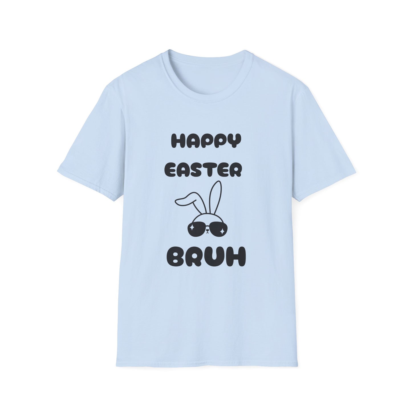 🐇 Happy Easter Bruh Tee