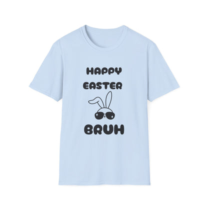 🐇 Happy Easter Bruh Tee