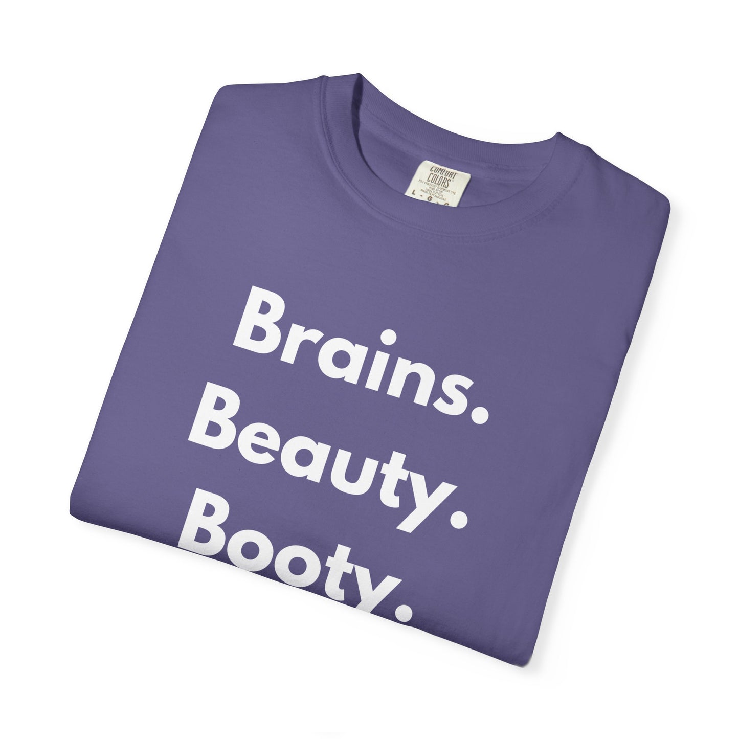 🍑 Brains. Beauty. Booty.