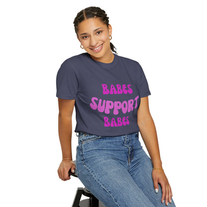 💞 Babes Support Babes Tee
