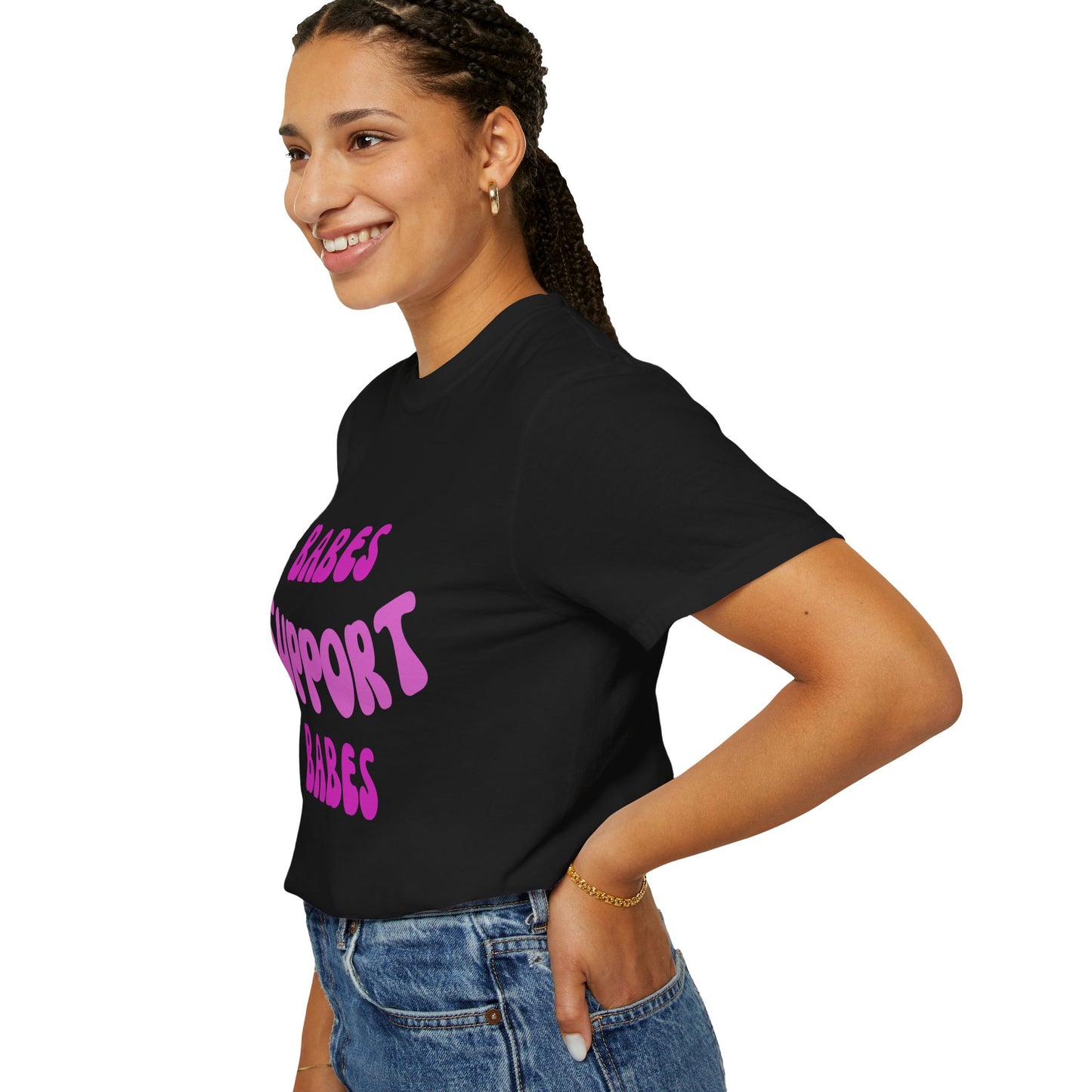 💞 Babes Support Babes Tee