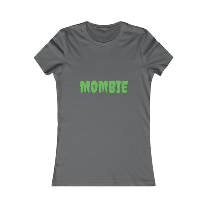 Mombie Shirt, Funny Women's Tee, Perfect for Moms, Casual Wear, Great for Mother's Day, Unique Gift Idea
