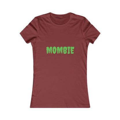 Mombie Shirt, Funny Women's Tee, Perfect for Moms, Casual Wear, Great for Mother's Day, Unique Gift Idea