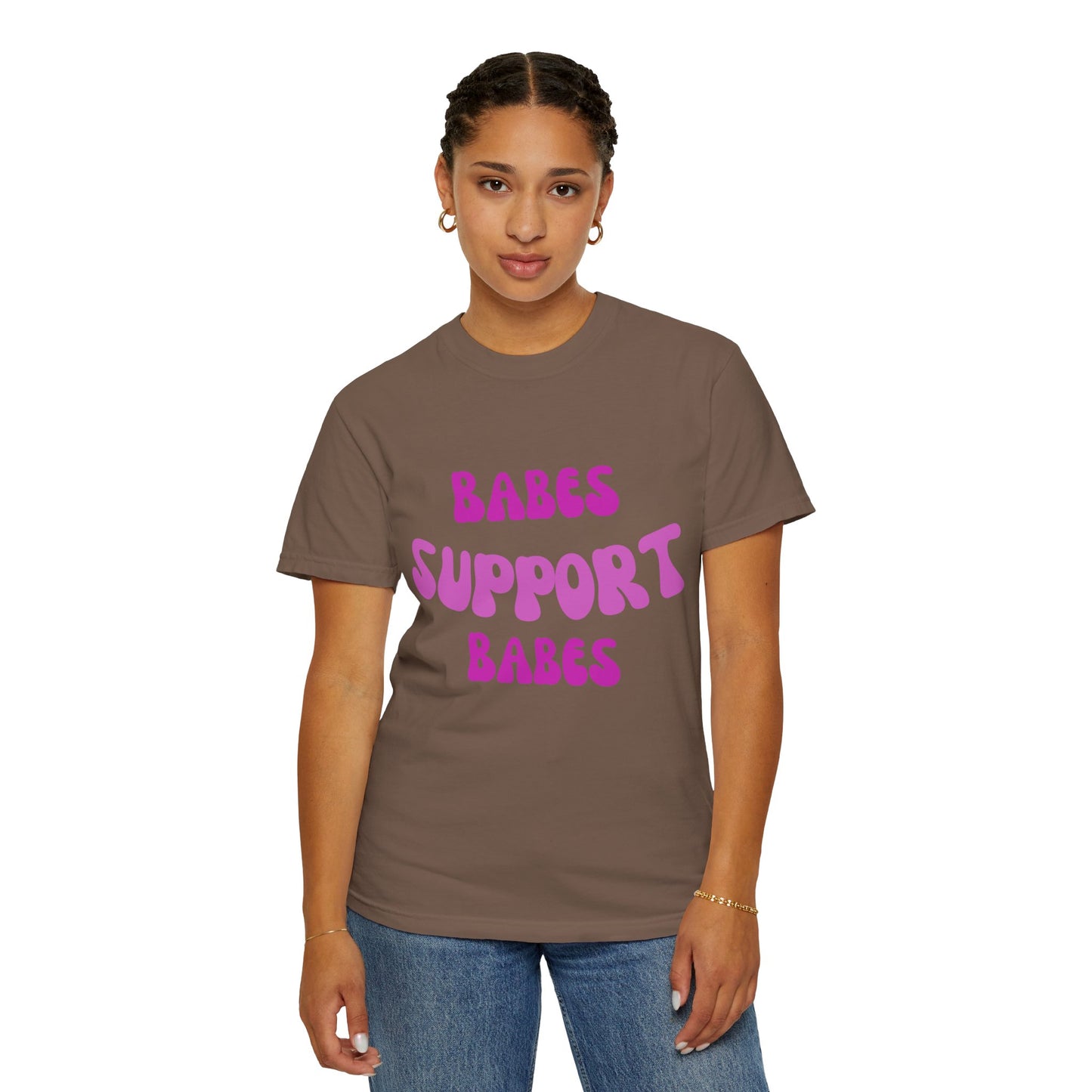 💞 Babes Support Babes Tee