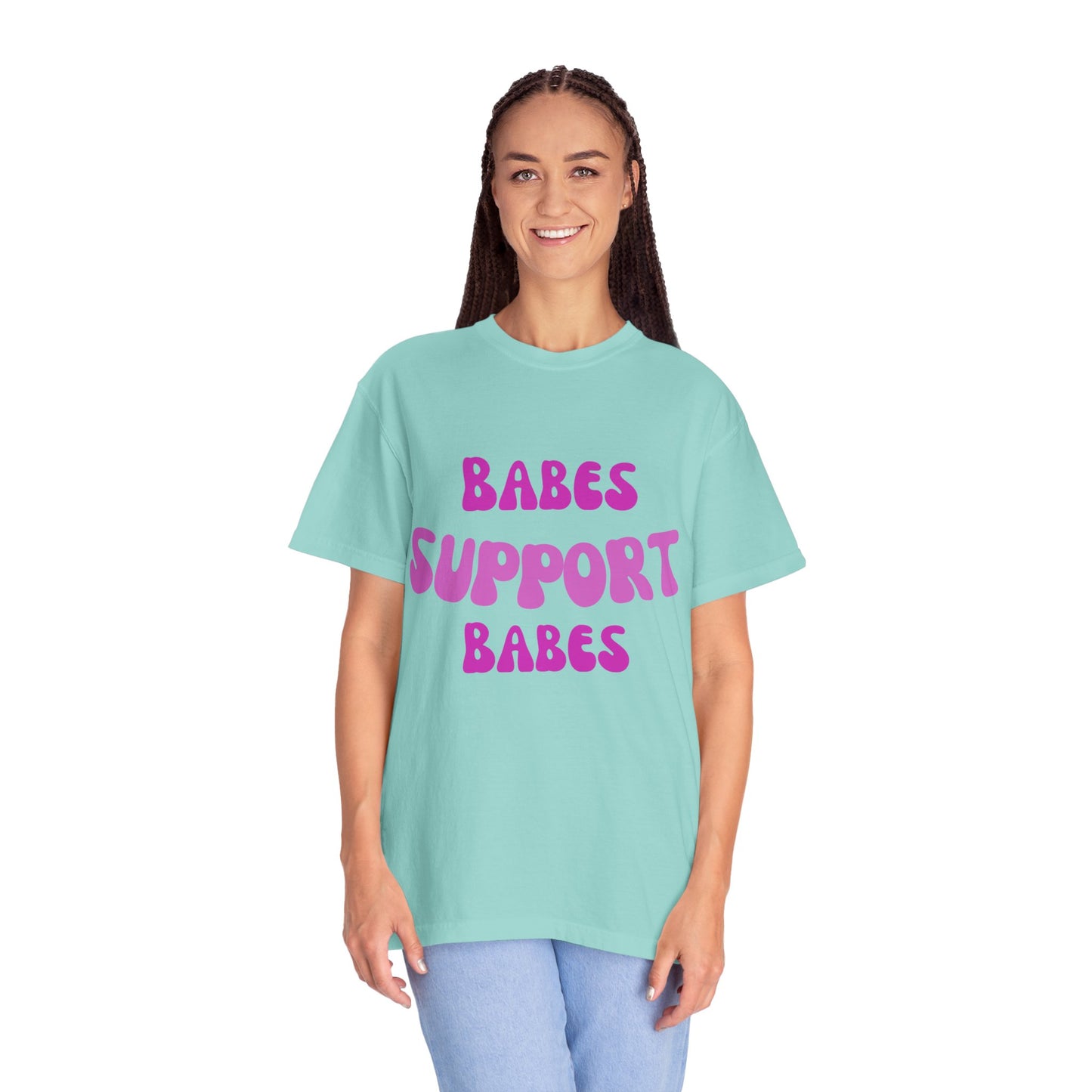 💞 Babes Support Babes Tee