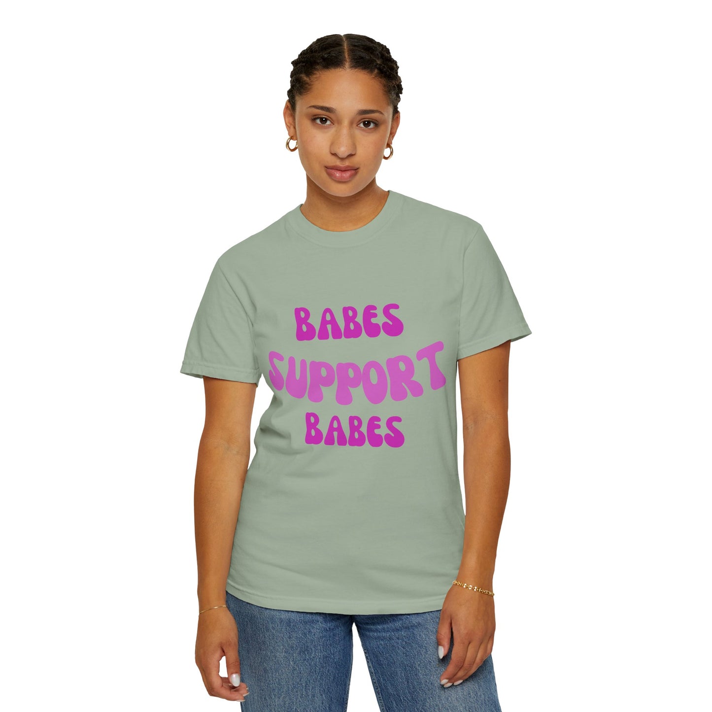 💞 Babes Support Babes Tee