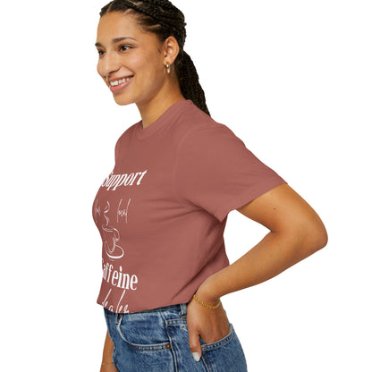 🧋Support Your Local Caffeine Dealer Tee