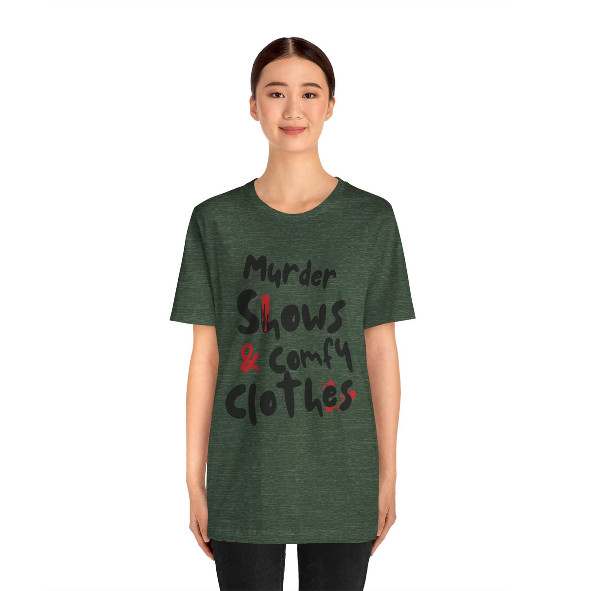 Murder Shows & Comfy Clothes Tee, Funny Graphic T-Shirt for TV Fans, Gift for True Crime Lovers, Casual Wear, Unique Gift Idea